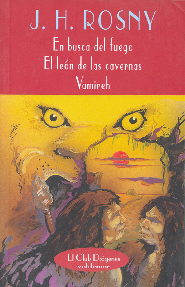 Portada-En busca del fuego & El león de las cavernas & Vamireh